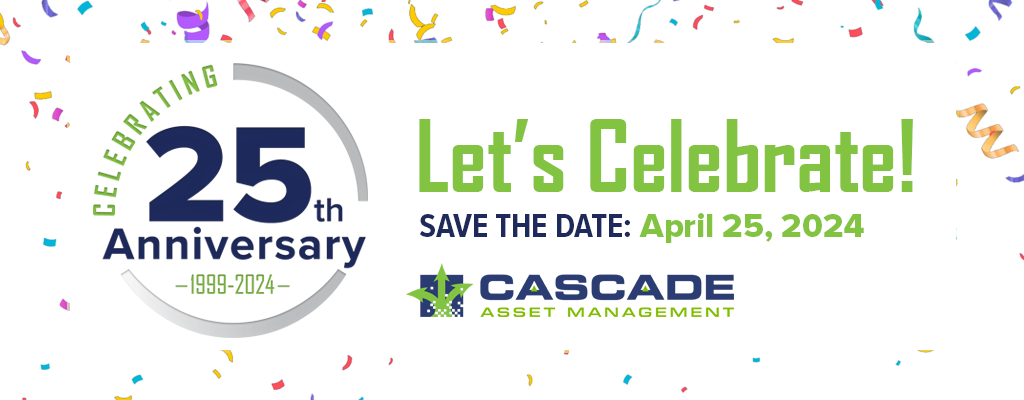Cascade Asset Management 25th Anniversary Celebration