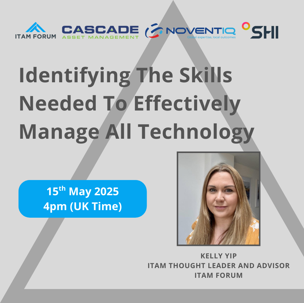 ITAM Forum Panel Webinar: Identifying the Skills Needed to Effectively Manage All Technology